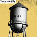 Rob D'Amico Marfa art water tower texas monthly