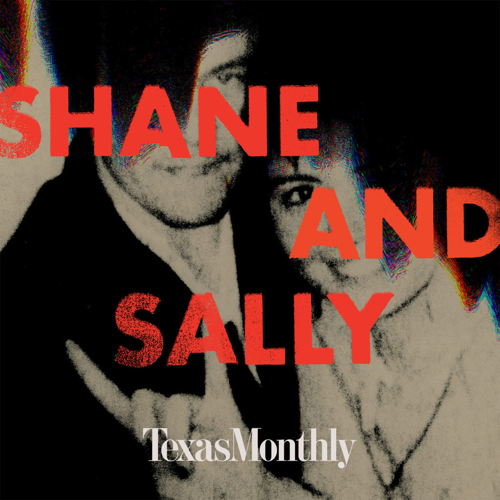Rob D'Amico journalist Shane and Sally podcast Texas Monthly